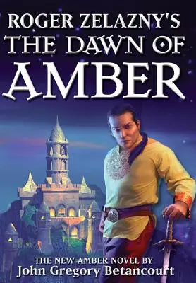 El Amanecer del Ámbar de Roger Zelazny - Roger Zelazny's The Dawn of Amber