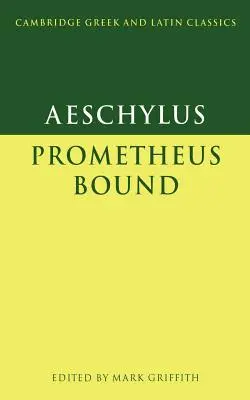 Esquilo Prometeo atado - Aeschylus: Prometheus Bound