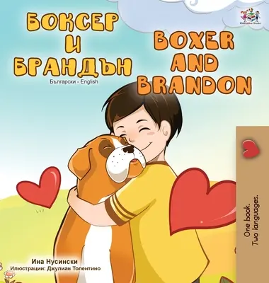 Boxer y Brandon (Libro bilingüe búlgaro-inglés) - Boxer and Brandon (Bulgarian English Bilingual Book)