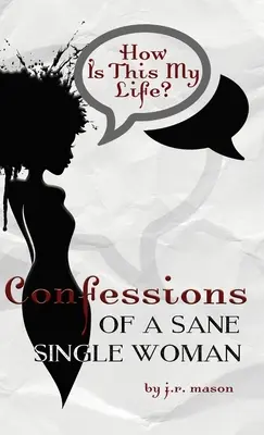 Confesiones de una soltera cuerda - Confessions of a Sane Single Woman