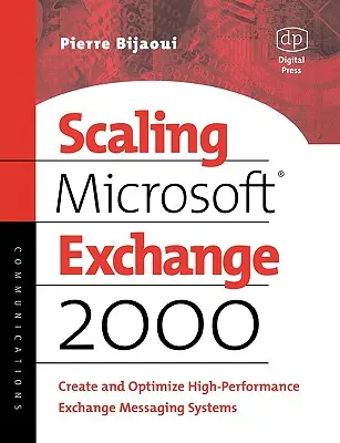 Escalado de Microsoft Exchange 2000: Creación y optimización de sistemas de mensajería Exchange de alto rendimiento - Scaling Microsoft Exchange 2000: Create and Optimize High-Performance Exchange Messaging Systems