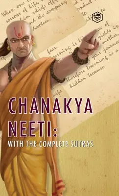 Chanakya Neeti: con los sutras completos - Chanakya Neeti: With The Complete Sutras