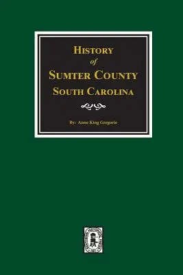 Historia del condado de Sumter, Carolina del Sur - History of Sumter County, South Carolina