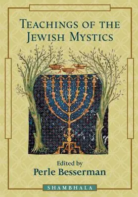 Enseñanzas de los místicos judíos - Teachings of the Jewish Mystics