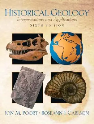 Geología histórica: Interpretaciones y aplicaciones - Historical Geology: Interpretations and Applications