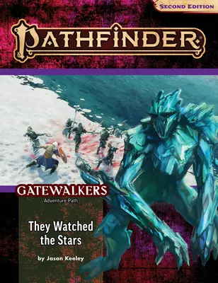 Pathfinder Adventure Path: Vigilaban las Estrellas (Gatewalkers 2 de 3) (P2) - Pathfinder Adventure Path: They Watched the Stars (Gatewalkers 2 of 3) (P2)