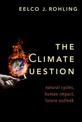 La cuestión climática: Ciclos naturales, impacto humano, perspectivas futuras - The Climate Question: Natural Cycles, Human Impact, Future Outlook