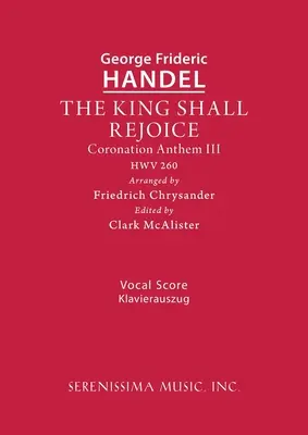 El Rey se Alegrará, HWV 260: Partitura vocal - The King Shall Rejoice, HWV 260: Vocal score