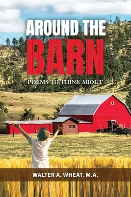 En torno al granero, poemas para reflexionar - Around the Barn, Poems to Think About