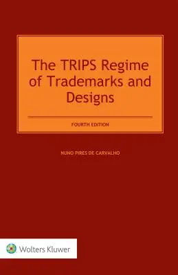 El régimen ADPIC de marcas, dibujos y modelos - The TRIPS Regime of Trademarks and Designs