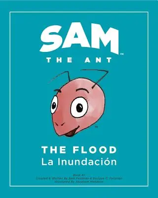 Sam la Hormiga - La Inundación La Inundación - La Inundacin - Sam the Ant - The Flood: The Flood - La Inundacin