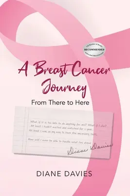 Un viaje al cáncer de mama: De allá para acá - A Breast Cancer Journey: From There to Here