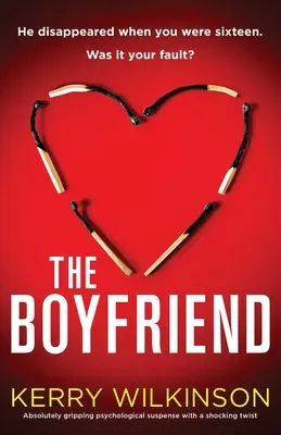 El novio: Suspense psicológico absolutamente apasionante con un giro impactante - The Boyfriend: Absolutely gripping psychological suspense with a shocking twist