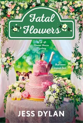 Flores fatales: El misterio de una casa de flores - Fatal Flowers: A Flower House Mystery