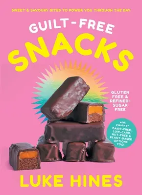 Aperitivos sin remordimientos: Aperitivos saludables, dulces y salados, para pasar el día con energía (Tbc) - Guilt-Free Snacks: Healthy Sweet & Savoury Snacks to Power You Through the Day (Tbc)