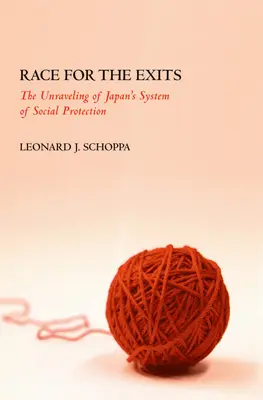 Carrera hacia la salida: El desmantelamiento del sistema japonés de protección social - Race for the Exits: The Unraveling of Japan's System of Social Protection