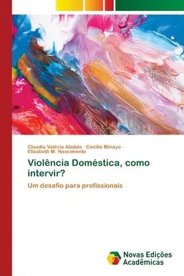 Violencia doméstica, ¿cómo intervenir? - Violncia Domstica, como intervir?