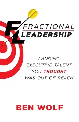 Liderazgo fraccional: El talento ejecutivo que creía inalcanzable - Fractional Leadership: Landing Executive Talent You Thought Was Out of Reach