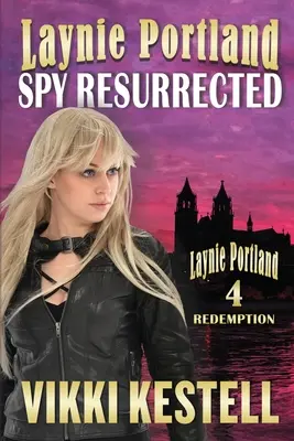 Laynie Portland, Espía Resucitada - Laynie Portland, Spy Resurrected