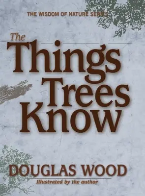 Lo que saben los árboles - The Things Trees Know