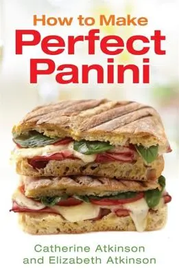 Cómo hacer un panini perfecto - How to Make Perfect Panini