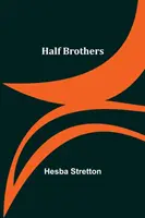 Medios hermanos - Half Brothers