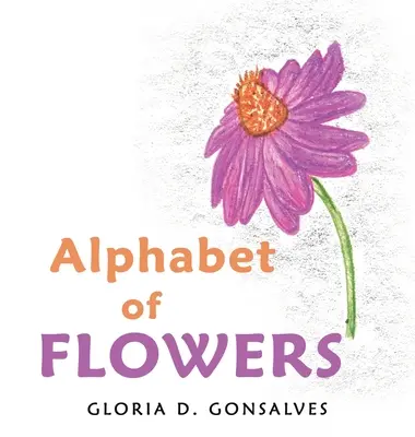 Alfabeto de flores - Alphabet of Flowers