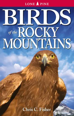 Aves de las Montañas Rocosas - Birds of the Rocky Mountains