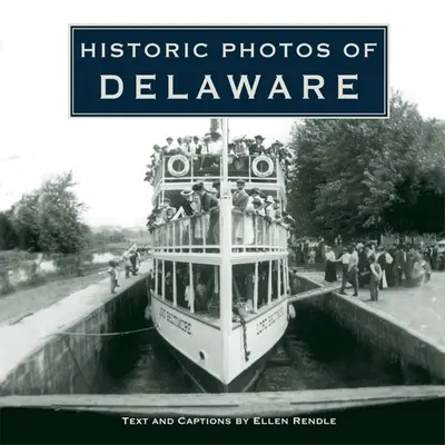 Fotos históricas de Delaware - Historic Photos of Delaware