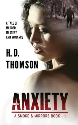 La ansiedad: Una historia de asesinato, misterio y romance - Anxiety: A Tale of Murder, Mystery and Romance