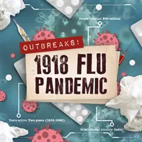 Pandemia de gripe de 1918 - 1918 Flu Pandemic