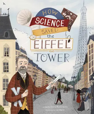 Cómo la ciencia salvó la Torre Eiffel - How Science Saved the Eiffel Tower