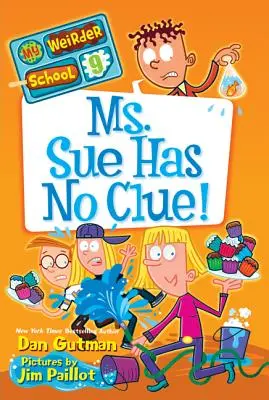 ¡La Sra. Sue no tiene ni idea! - Ms. Sue Has No Clue!