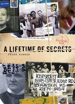 Una vida de secretos: Un libro postsecreto - A Lifetime of Secrets: A Postsecret Book