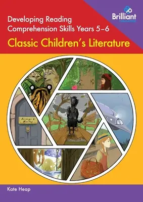 Desarrollo de la comprensión lectora 5-6 años: Literatura infantil clásica - Developing Reading Comprehension Skills Years 5-6: Classic Children's Literature