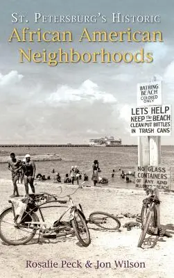 Los históricos barrios afroamericanos de San Petersburgo - St. Petersburg's Historic African American Neighborhoods