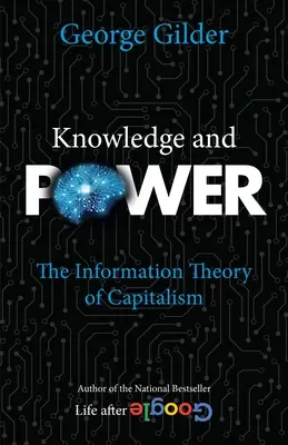 Conocimiento y poder: la teoría de la información del capitalismo - Knowledge and Power: The Information Theory of Capitalism