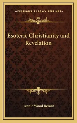 Cristianismo Esotérico y Revelación - Esoteric Christianity and Revelation