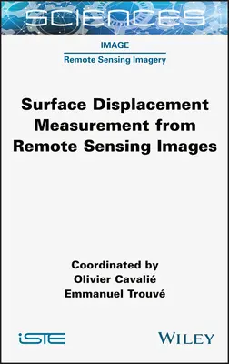 Medición del desplazamiento de superficies a partir de imágenes de teledetección - Surface Displacement Measurement from Remote Sensing Images