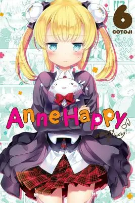 Anne Happy, Vol. 6: ¡Qué mala suerte! - Anne Happy, Vol. 6: Unhappy Go Lucky!