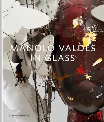 Manolo Valds - En vidrio - Manolo Valds - In Glass