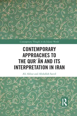 Aproximaciones contemporáneas al Corán y su interpretación en Irán - Contemporary Approaches to the Qurʾan and its Interpretation in Iran