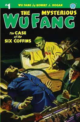 El Misterioso Colmillo Wu #1: El Caso de los Seis Ataúdes - The Mysterious Wu Fang #1: The Case of the Six Coffins