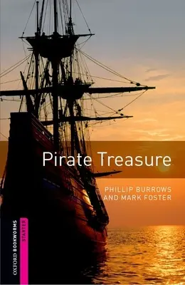 Biblioteca Oxford Bookworms: Pirate Treasure: Starter: Vocabulario de 250 palabras - Oxford Bookworms Library: Pirate Treasure: Starter: 250-Word Vocabulary