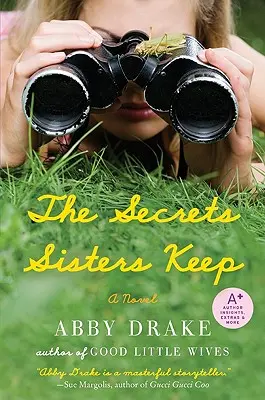 Los secretos que guardan las hermanas - The Secrets Sisters Keep