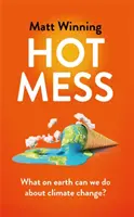 Hot Mess - ¿Qué podemos hacer contra el cambio climático? - Hot Mess - What on earth can we do about climate change?