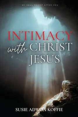 Intimidad con Cristo Jesús - Intimacy with Christ Jesus