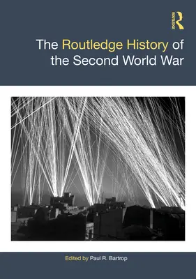 Historia Routledge de la Segunda Guerra Mundial - The Routledge History of the Second World War