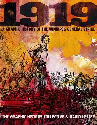 1919: Historia gráfica de la huelga general de Winnipeg - 1919: A Graphic History of the Winnipeg General Strike