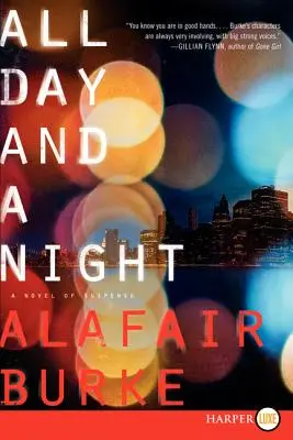 Todo el día y una noche Una novela de suspense - All Day and a Night: A Novel of Suspense